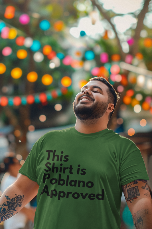 This Shirt Is Poblano Approved Cotton Unisex T-Shirt